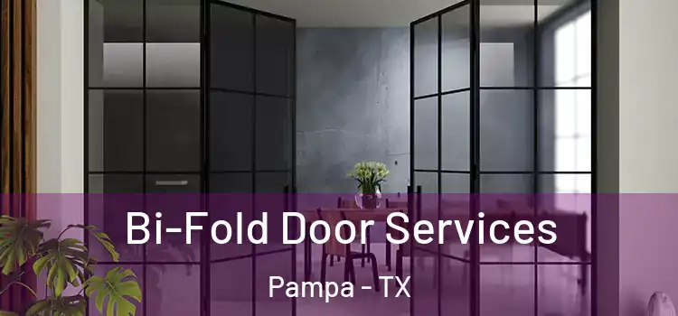 Bi-Fold Door Services Pampa - TX