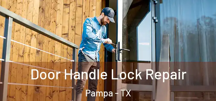  Door Handle Lock Repair Pampa - TX