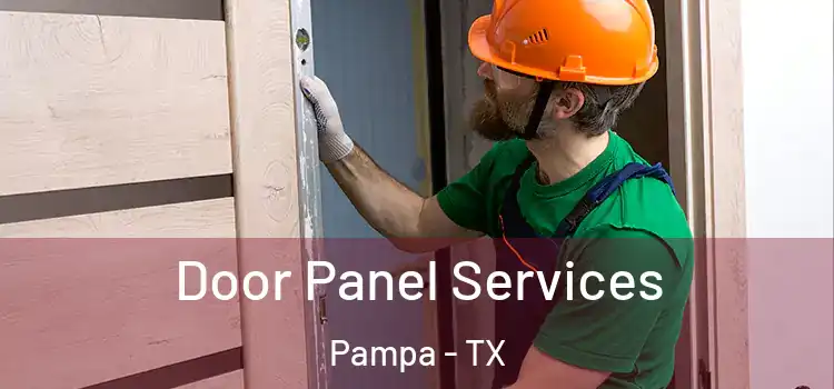 Door Panel Services Pampa - TX