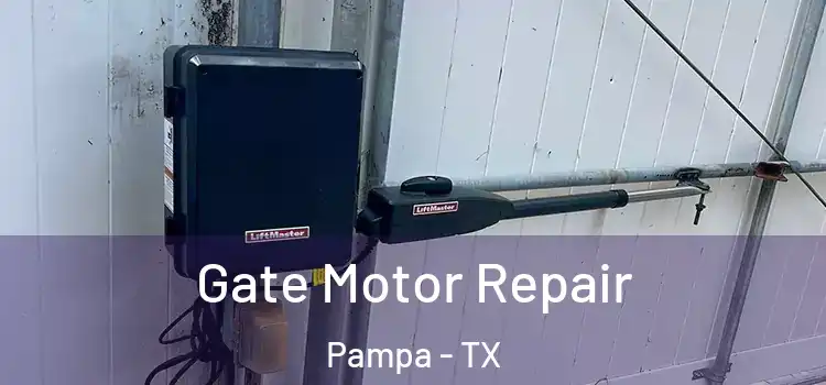 Gate Motor Repair Pampa - TX