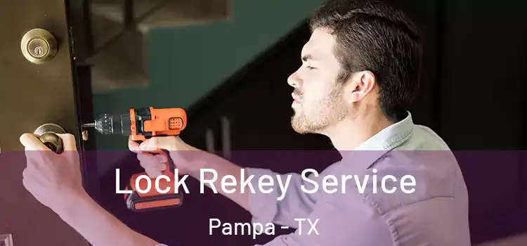 Lock Rekey Service Pampa - TX