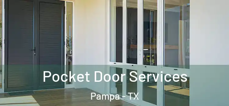 Pocket Door Services Pampa - TX