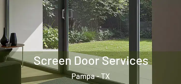Screen Door Services Pampa - TX